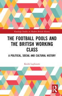 Couverture_The Football Pools and the British Working Class