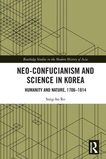 Front cover_Neo-Confucianism and Science in Korea