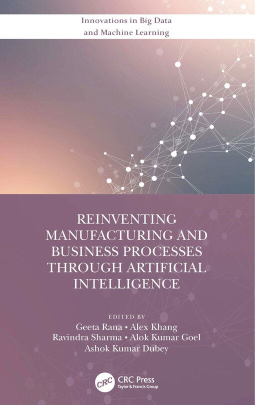Couverture_Reinventing Manufacturing and Business Processes Through Artificial Intelligence