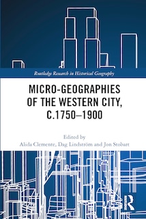 Front cover_Micro-geographies of the Western City, c.1750-1900
