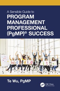 Front cover_The Sensible Guide to Program Management Professional (PgMP) Success