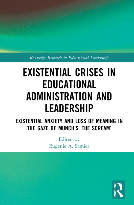 Couverture_Existential Crises in Educational Administration and Leadership