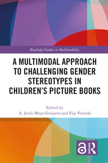 Front cover_A Multimodal Approach to Challenging Gender Stereotypes in Children's Picture Books