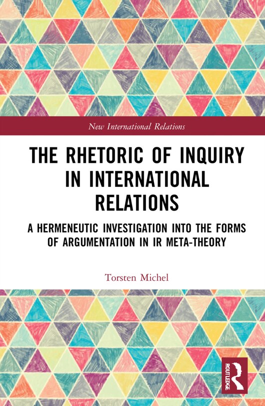 Couverture_The Rhetoric Of Inquiry In International Relations