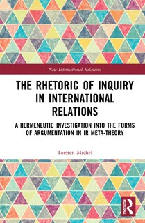 Couverture_The Rhetoric of Inquiry in International Relations