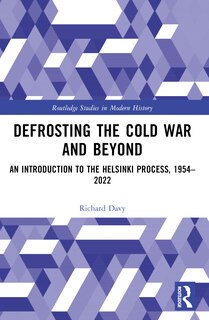 Front cover_Defrosting the Cold War and Beyond