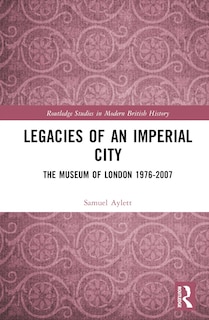 Couverture_Legacies of an Imperial City