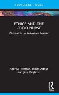 Front cover_Ethics and the Good Nurse