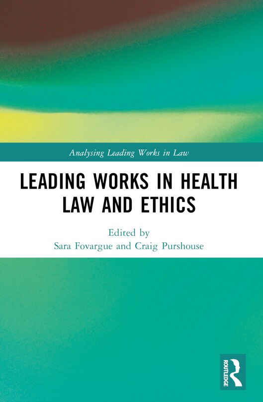 Front cover_Leading Works in Health Law and Ethics