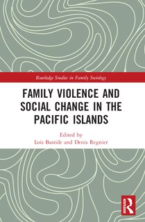 Front cover_Family Violence and Social Change in the Pacific Islands