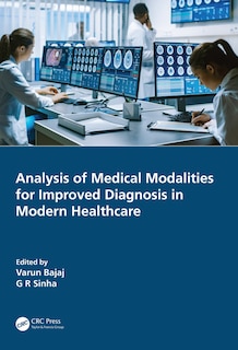 Front cover_Analysis Of Medical Modalities For Improved Diagnosis In Modern Healthcare