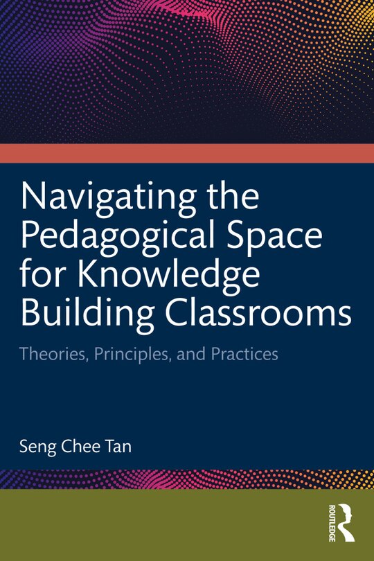Couverture_Navigating the Pedagogical Space for Knowledge Building Classrooms