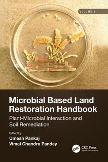 Couverture_Microbial Based Land Restoration Handbook, Volume 1