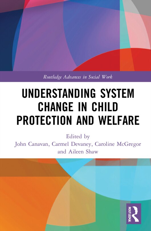 Front cover_Understanding System Change In Child Protection And Welfare