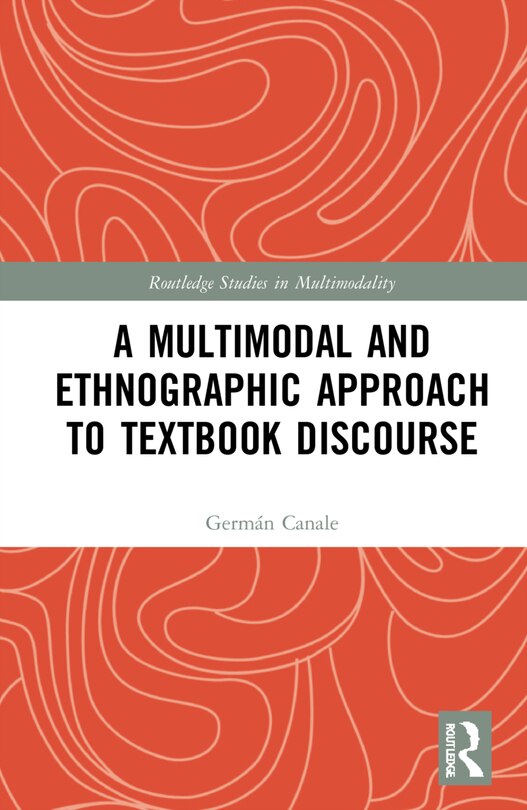 Front cover_A Multimodal And Ethnographic Approach To Textbook Discourse