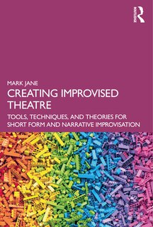 Front cover_Creating Improvised Theatre