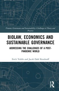 Front cover_Biolaw, Economics And Sustainable Governance