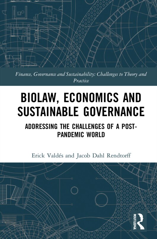 Front cover_Biolaw, Economics And Sustainable Governance
