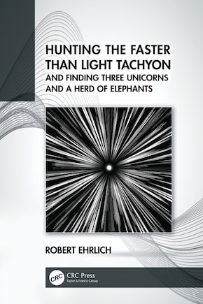 Hunting The Faster Than Light Tachyon, And Finding Three Unicorns And A Herd Of Elephants