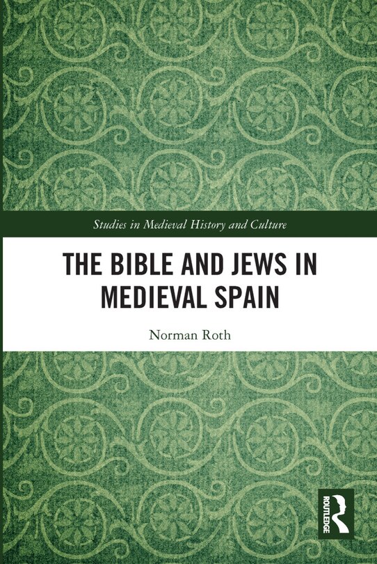 Front cover_The Bible and Jews in Medieval Spain