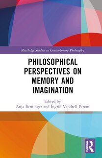 Front cover_Philosophical Perspectives on Memory and Imagination