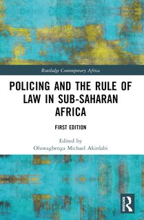 Front cover_Policing and the Rule of Law in Sub-Saharan Africa