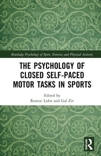 Front cover_The Psychology of Closed Self-Paced Motor Tasks in Sports