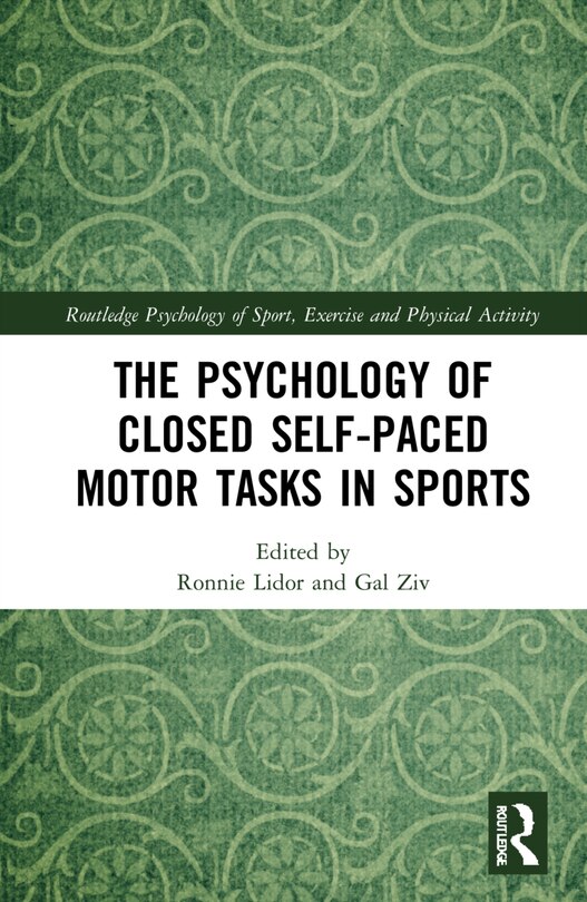 Front cover_The Psychology of Closed Self-Paced Motor Tasks in Sports
