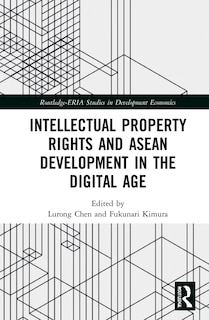 Front cover_Intellectual Property Rights and ASEAN Development in the Digital Age