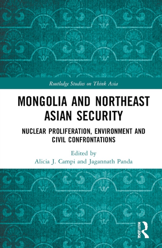 Couverture_Mongolia and Northeast Asian Security