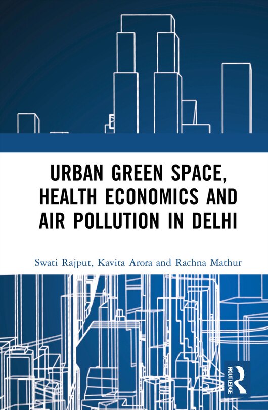 Couverture_Urban Green Space, Health Economics and Air Pollution in Delhi