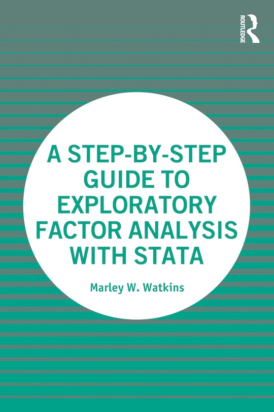 Front cover_A Step-by-step Guide To Exploratory Factor Analysis With Stata