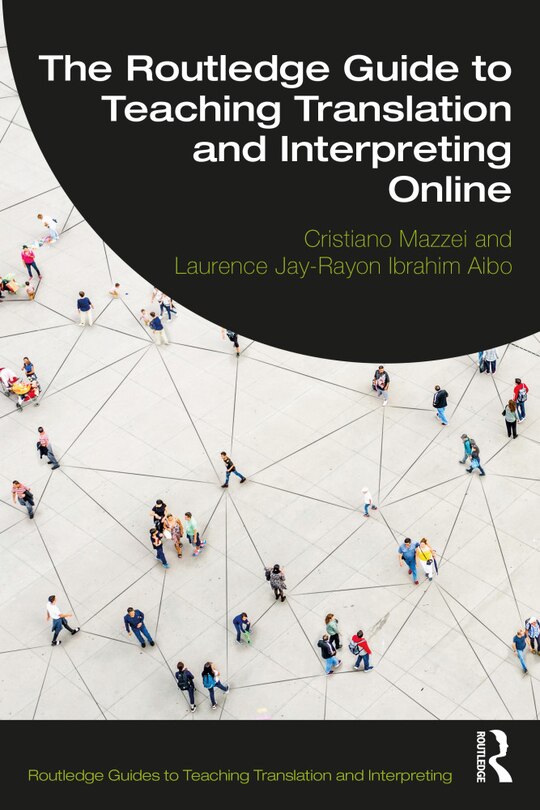 Couverture_The Routledge Guide To Teaching Translation And Interpreting Online