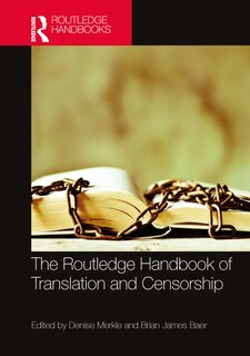 Front cover_The Routledge Handbook of Translation and Censorship
