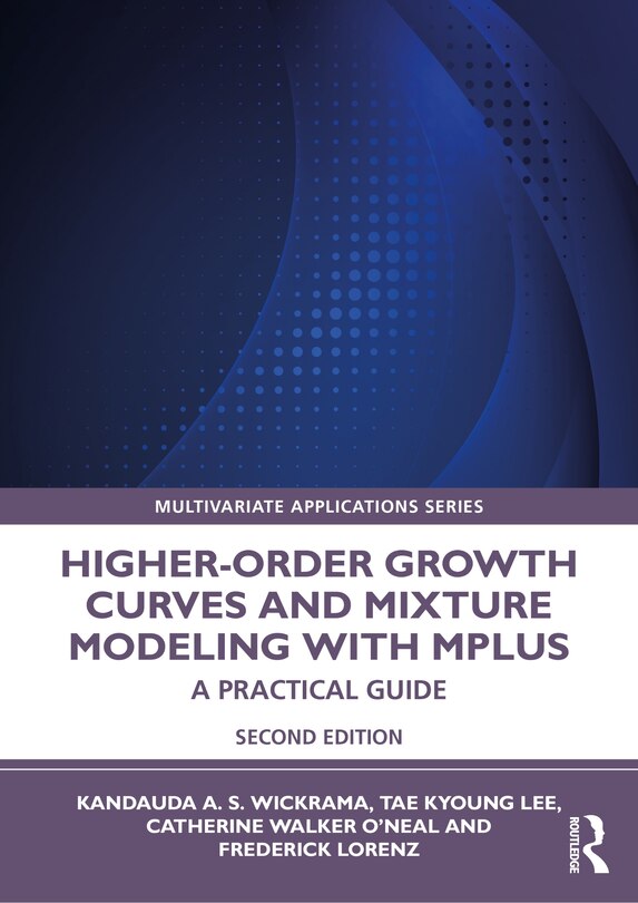 Front cover_Higher-order Growth Curves And Mixture Modeling With Mplus