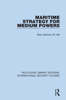 Front cover_Maritime Strategy For Medium Powers