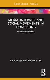 Couverture_Media, Internet, and Social Movements in Hong Kong