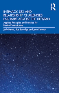 Front cover_Intimacy, Sex And Relationship Challenges Laid Bare Across The Lifespan