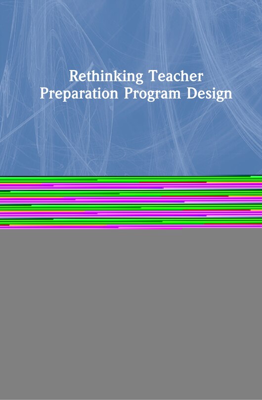 Couverture_Rethinking Teacher Preparation Program Design