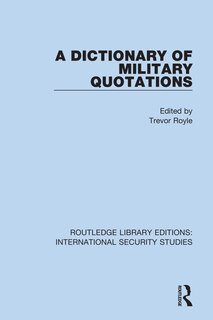 Front cover_A Dictionary Of Military Quotations