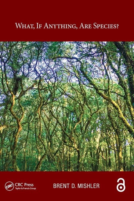 Front cover_What, if anything, are species?