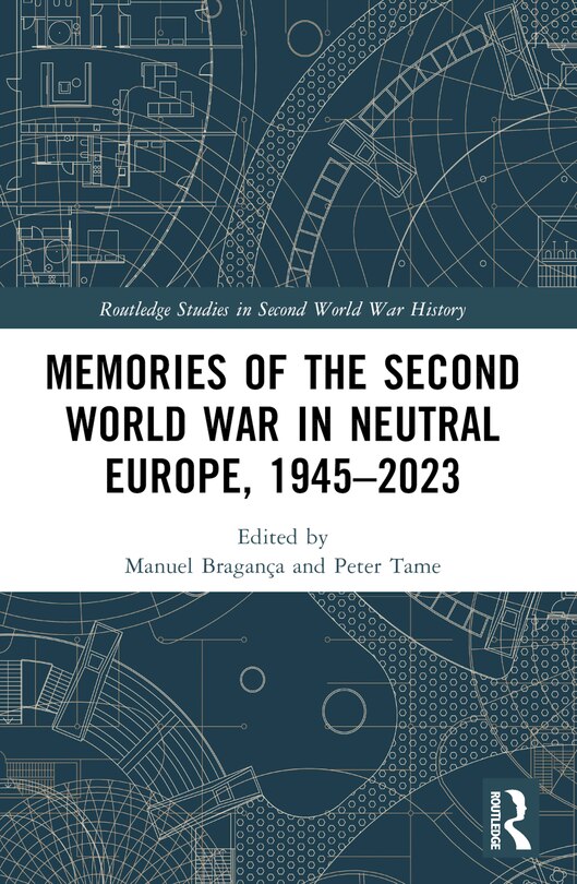 Couverture_Memories of the Second World War in Neutral Europe, 1945-2023