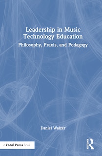 Couverture_Leadership in Music Technology Education