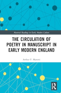 Couverture_The Circulation of Poetry in Manuscript in Early Modern England