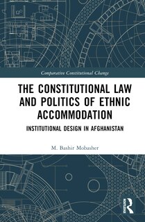 Front cover_Constitutional Law and the Politics of Ethnic Accommodation