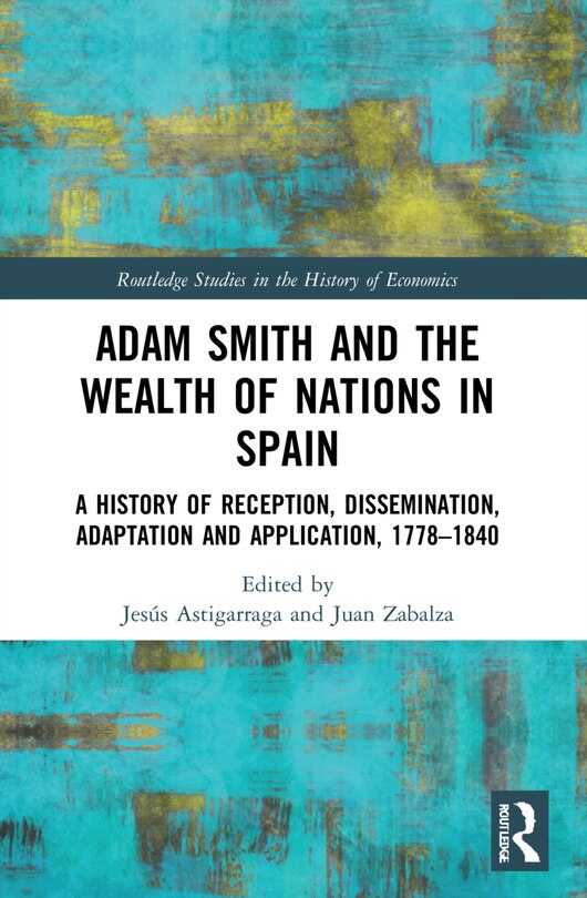 Front cover_Adam Smith and The Wealth of Nations in Spain