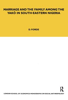 Front cover_Marriage and the Family among the Yako in South-Eastern Nigeria