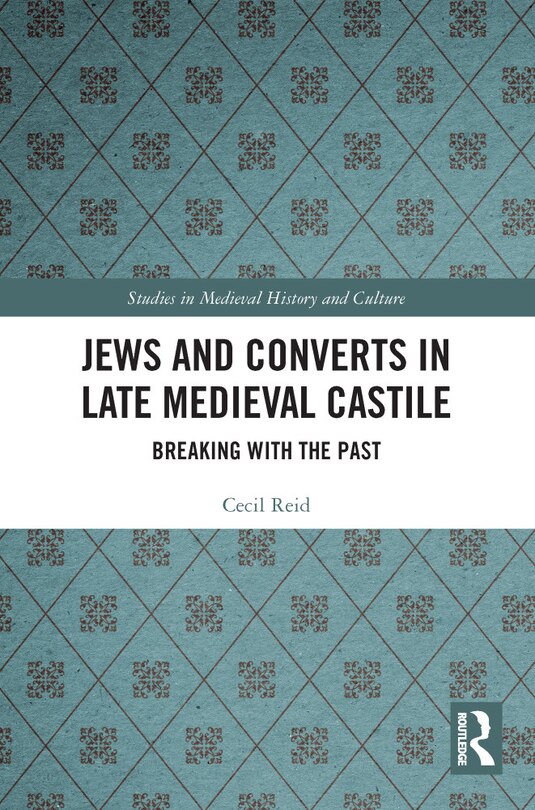 Front cover_Jews and Converts in Late Medieval Castile