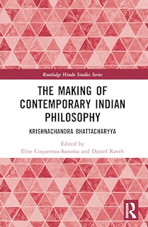 Front cover_The Making of Contemporary Indian Philosophy