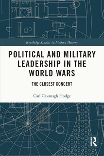 Front cover_Political and Military Leadership in the World Wars